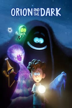 Orion and the Dark โอไรออนท่องแดนมหัศจรรย์รัตติกาล (2024) Orion and the Dark โอไรออนท่องแดนมหัศจรรย์รัตติกาล (2024)