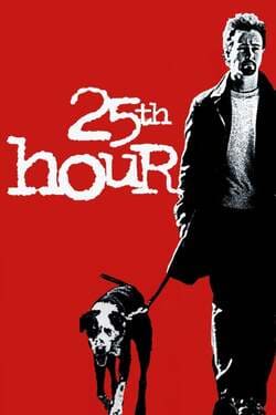 25th Hour (2002) 25 ช.ม. ชนเส้นตาย