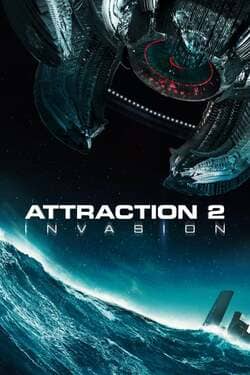 Attraction 2 Invasion มหาวิบัติเอเลี่ยนถล่มโลก ภาค 2 (2020) 