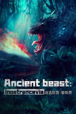 Ancient Beast Inostrancevia ผจญภัยเกาะลับ สัตว์ดึกดำบรรพ์ (2023)