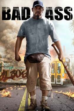 Bad Ass เก๋าโหดโคตรระห่ำ (2012) Bad Ass เก๋าโหดโคตรระห่ำ (2012)