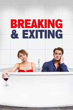 Breaking & Exiting คู่เพี้ยน สุดพัง (2018) Breaking & Exiting คู่เพี้ยน สุดพัง (2018)