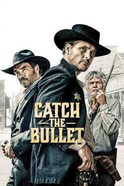 Catch the Bullet (2021) Catch the Bullet (2021)