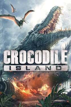 Crocodile Island เกาะจระเข้ยักษ์ (2020)