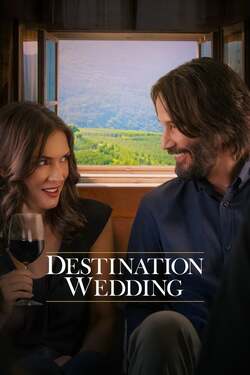 Destination Wedding ไปงานแต่งเขา แต่เรารักกัน (2018) Destination Wedding ไปงานแต่งเขา แต่เรารักกัน (2018)