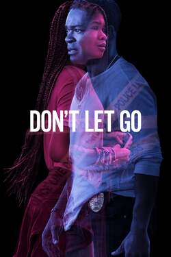 Don't Let Go อย่าให้รอด (2019) Don't Let Go อย่าให้รอด (2019)