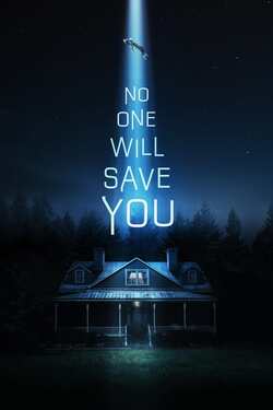 No One Will Save You (2023) No One Will Save You (2023)