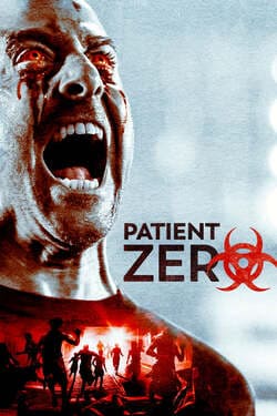Patient Zero ไวรัสพันธุ์นรก (2018)