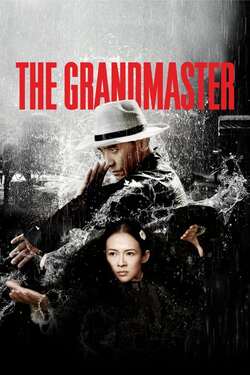The Grandmaster ยอดปรมาจารย์ ยิปมัน (2013)