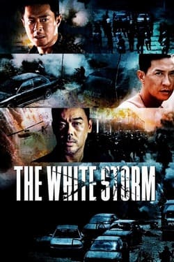 The White Storm 1 So duk โคตรคนโค่นคนอันตราย ภาค 1 (2013) The White Storm 1 So duk โคตรคนโค่นคนอันตราย ภาค 1 (2013)