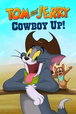 Tom and Jerry Cowboy Up (2022) Tom and Jerry Cowboy Up (2022)
