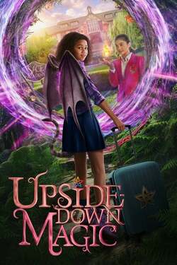 Upside Down Magic ด้วยพลังแห่งเวทมนตร์ประหลาด (2020)