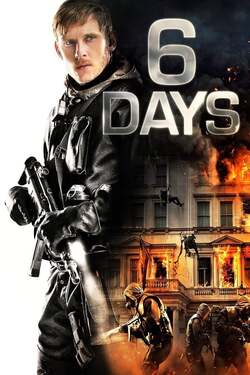6 Days ปฏิบัติการชิงตัวประกัน 6 วันสะท้านโลก (2017) 