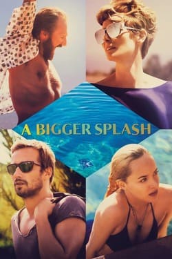 A Bigger Splash ซัมเมอร์ร้อนรัก (2015) A Bigger Splash ซัมเมอร์ร้อนรัก (2015)