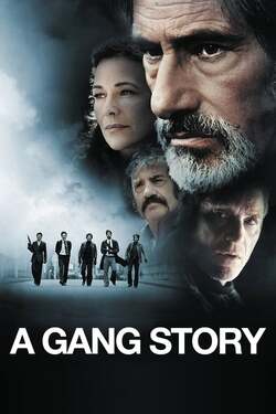 A Gang Story ปิดบัญชีล้างบางมาเฟีย (2011)  
