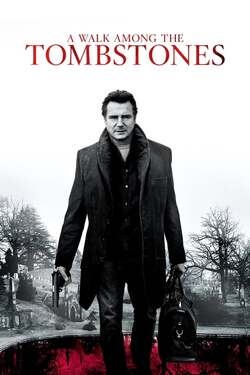A Walk Among The Tombstones พลิกเกมนรกล่าสุดโลก (2014) A Walk Among The Tombstones พลิกเกมนรกล่าสุดโลก (2014)