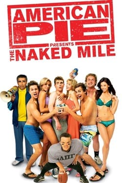 American Pie 5 Presents The Naked Mile อเมริกันพาย ภาค 5 แอ้มเย้ยฟ้าท้ามาราธอน (2006)