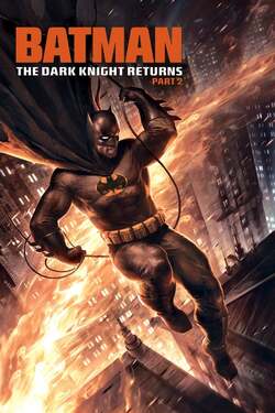Batman The Dark Knight Returns Part 2 แบทแมน ศึกอัศวินคืนรัง ภาค 2 (2013)