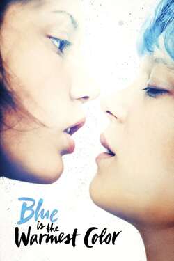 Blue Is the Warmest Color วันนี้หัวใจกล้ารัก (2013) Blue Is the Warmest Color วันนี้หัวใจกล้ารัก (2013)