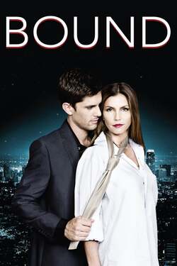 Bound ร้อนรักพันธนาการ (2015) Bound ร้อนรักพันธนาการ (2015)