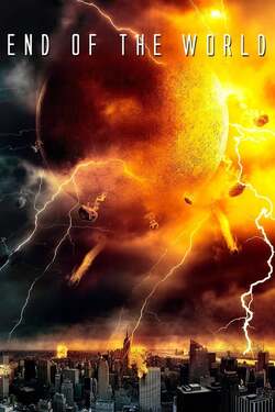 End of the World ฝนมฤตยูดับโลก (2013) End of the World ฝนมฤตยูดับโลก (2013)