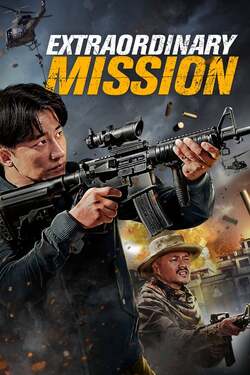 Extraordinary Mission ภารกิจพิเศษ (2017) Extraordinary Mission ภารกิจพิเศษ (2017)