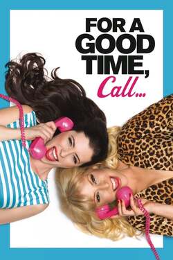 For a Good Time, Call คู่ว้าว สาวเซ็กซ์โฟน (2012) For a Good Time, Call คู่ว้าว สาวเซ็กซ์โฟน (2012)