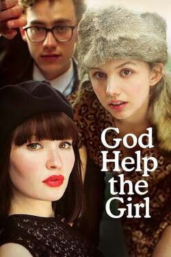 God Help the Girl บ่มหัวใจ ใส่เสียงเพลง (2014) God Help the Girl บ่มหัวใจ ใส่เสียงเพลง (2014)