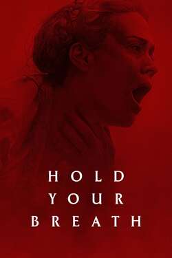 Hold Your Breath (2024) Hold Your Breath (2024)