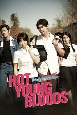 Hot Young Bloods วัยรักเลือดเดือด (2014)