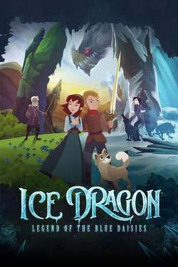 Ice Dragon Legend of the Blue Daisies (2018) Ice Dragon Legend of the Blue Daisies (2018)