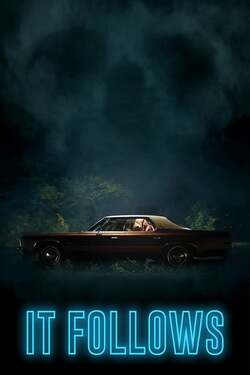 It Follows อย่าให้มันตามมา (2014) It Follows อย่าให้มันตามมา (2014)
