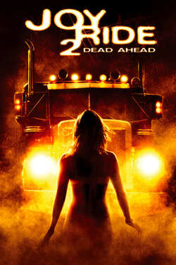Joy Ride 2 Dead Ahead เกมหยอก หลอกไปเชือด ภาค 2 เชือดสุดทางนรก (2008)