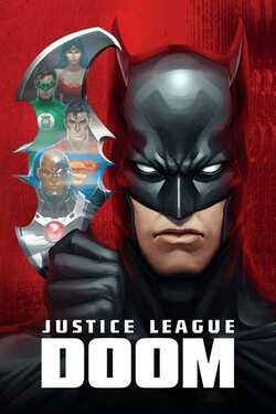 Justice League Doom จัสติซ ลีก ศึกพิฆาตซูเปอร์ฮีโร่ (2012)