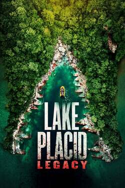 Lake Placid Legacy โคตรเคี่ยมบึงนรก ภาค 6 (2018) Lake Placid Legacy โคตรเคี่ยมบึงนรก ภาค 6 (2018)
