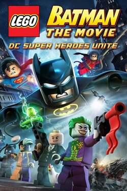 Lego Batman The Movie DC Super Heroes Unite แบทแมน เลโก้ ศึกวายร้ายรวมพลัง (2013)  