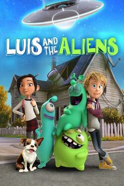 Luis and The Aliens หลุยส์ตัวแสบ กับแก๊งเอเลี่ยนตัวป่วน (2018) 