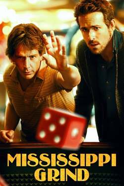 Mississippi Grind เกมเย้ยเซียน (2015) Mississippi Grind เกมเย้ยเซียน (2015)