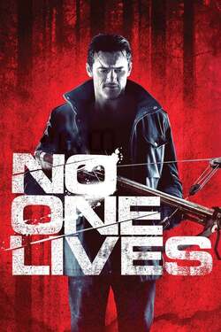 No One Lives โหด ล่าเหี้ยม (2012)