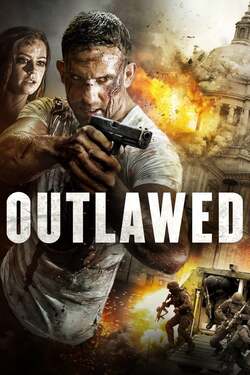 Outlawed คอมมานโดนอกกฎหมาย (2018) Outlawed คอมมานโดนอกกฎหมาย (2018)