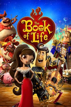 The Book of Life เดอะ บุ๊ค ออฟ ไลฟ์ มหัศจรรย์พิสูจน์รักถึงยมโลก (2014) The Book of Life เดอะ บุ๊ค ออฟ ไลฟ์ มหัศจรรย์พิสูจน์รักถึงยมโลก (2014)