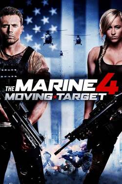 The Marine 4 Moving Target เดอะ มารีน ภาค 4 ล่านรก เป้าสังหาร (2015) The Marine 4 Moving Target เดอะ มารีน ภาค 4 ล่านรก เป้าสังหาร (2015)