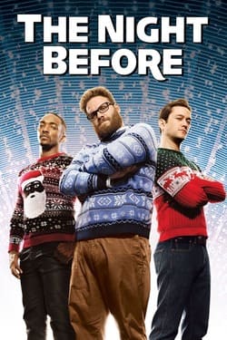 The Night Before แก๊งเพี้ยนเกรียนข้ามคืน (2015) The Night Before แก๊งเพี้ยนเกรียนข้ามคืน (2015)