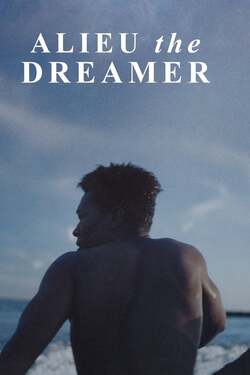 Alieu the Dreamer อาลูว์ ปาฏิหาริย์ในโลกไร้ฝัน (2020) Alieu the Dreamer อาลูว์ ปาฏิหาริย์ในโลกไร้ฝัน (2020)