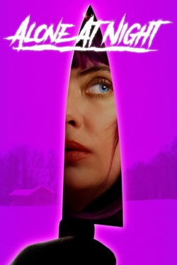 Alone at Night (2022) Alone at Night (2022)