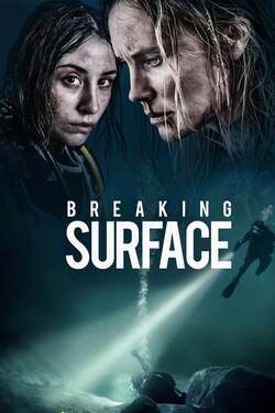 Breaking Surface ฝ่าวิกฤตพื้นผิวน้ำ (2021) Breaking Surface ฝ่าวิกฤตพื้นผิวน้ำ (2021)