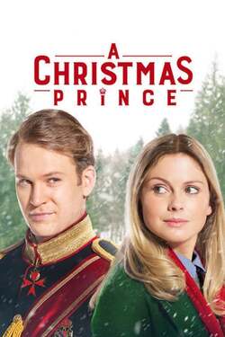 A Christmas Prince เจ้าชายคริสต์มาส (2017)