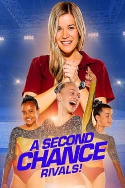 A Second Chance Rivals ขอโอกาสเอื้อมคว้าฝัน (2019) A Second Chance Rivals ขอโอกาสเอื้อมคว้าฝัน (2019)