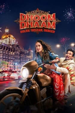 Dhoom Dhaam (2025) บ่าวสาวชื่นชุลมุน