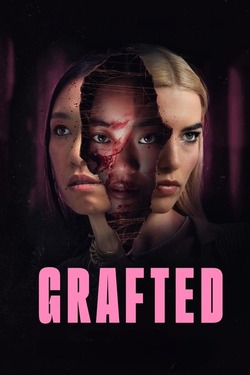 Grafted (2024) ถลก นังหน้าสวย